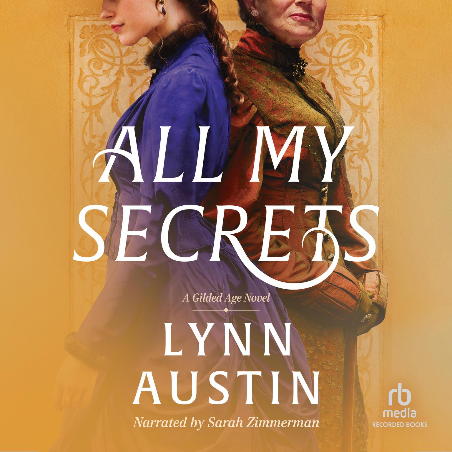 All My Secrets Audiobook, by Lynn Austin