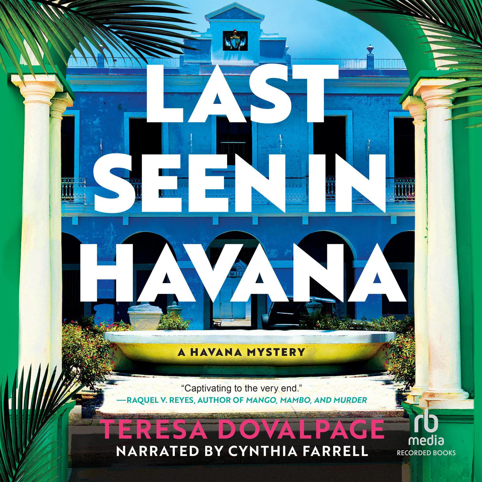 Last Seen in Havana Audiobook, by Teresa Dovalpage