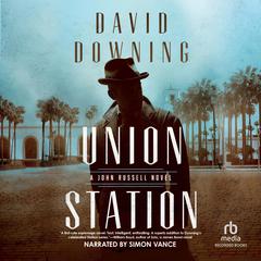 Union Station Audiobook, by David Downing