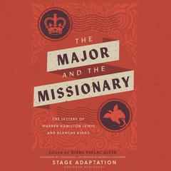The Major and the Missionary: A Love Story Audiobook, by Diana Pavlac Glyer