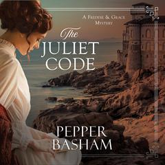 The Juliet Code Audiobook, by Pepper Basham