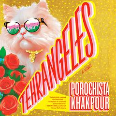 Tehrangeles: A Novel Audiobook, by Porochista Khakpour