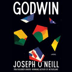 Godwin: A Novel Audiobook, by Joseph O'Neill