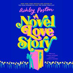 A Novel Love Story Audiobook, by Ashley Poston