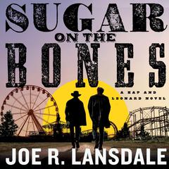 Sugar on the Bones Audiobook, by Joe R. Lansdale