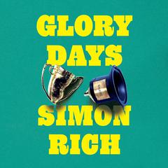 Glory Days: Stories Audiobook, by Simon Rich
