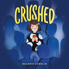 Crushed Audiobook, by Melanie Conklin