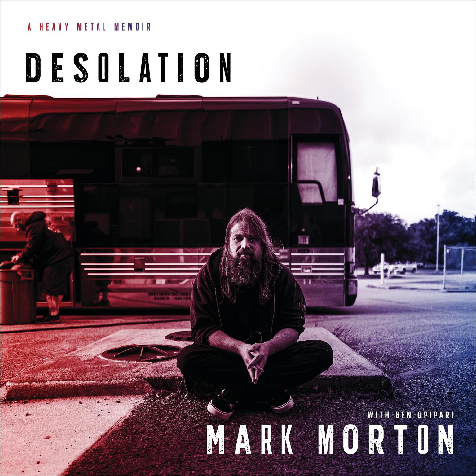 Desolation: A Heavy Metal Memoir Audiobook, by Mark Morton