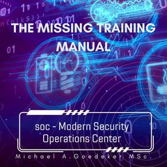 The Missing Training Manual Audiobook, by Michael A Goedeker