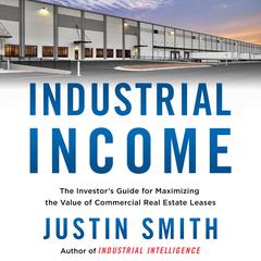 Industrial Income Audiobook, by Justin Smith
