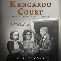 Kangaroo Court Audiobook, by C. R. Thomas