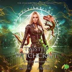 Twisted Witchcraft Audiobook, by Michael Anderle