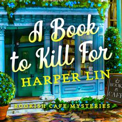 A Book to Kill For Audiobook, by Harper Lin