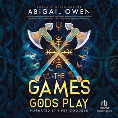 The Games Gods Play Audibook, by Abigail Owen