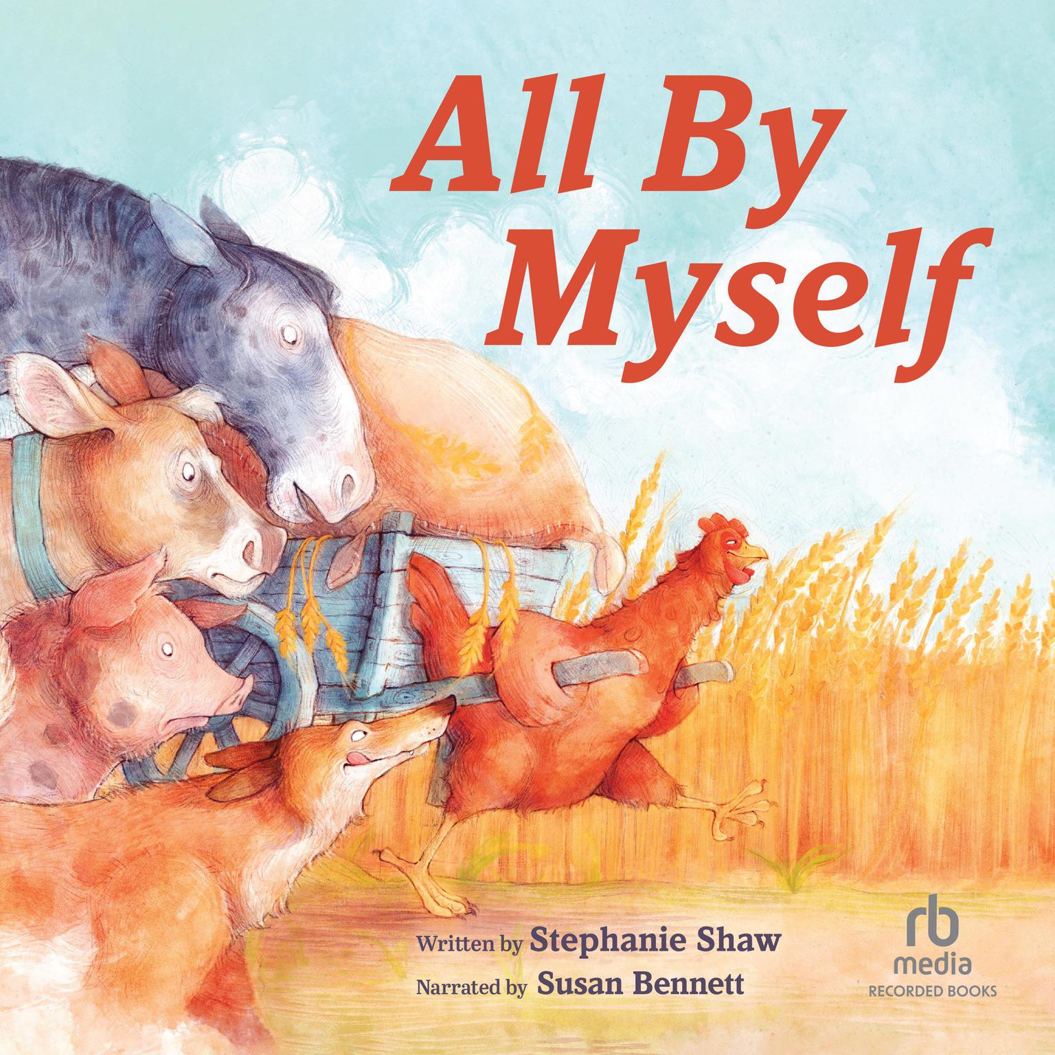 All By Myself Audiobook, by Stephanie Shaw