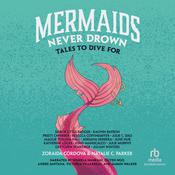 Mermaids Never Drown