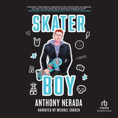 Skater Boy Audiobook, by Anthony Nerada