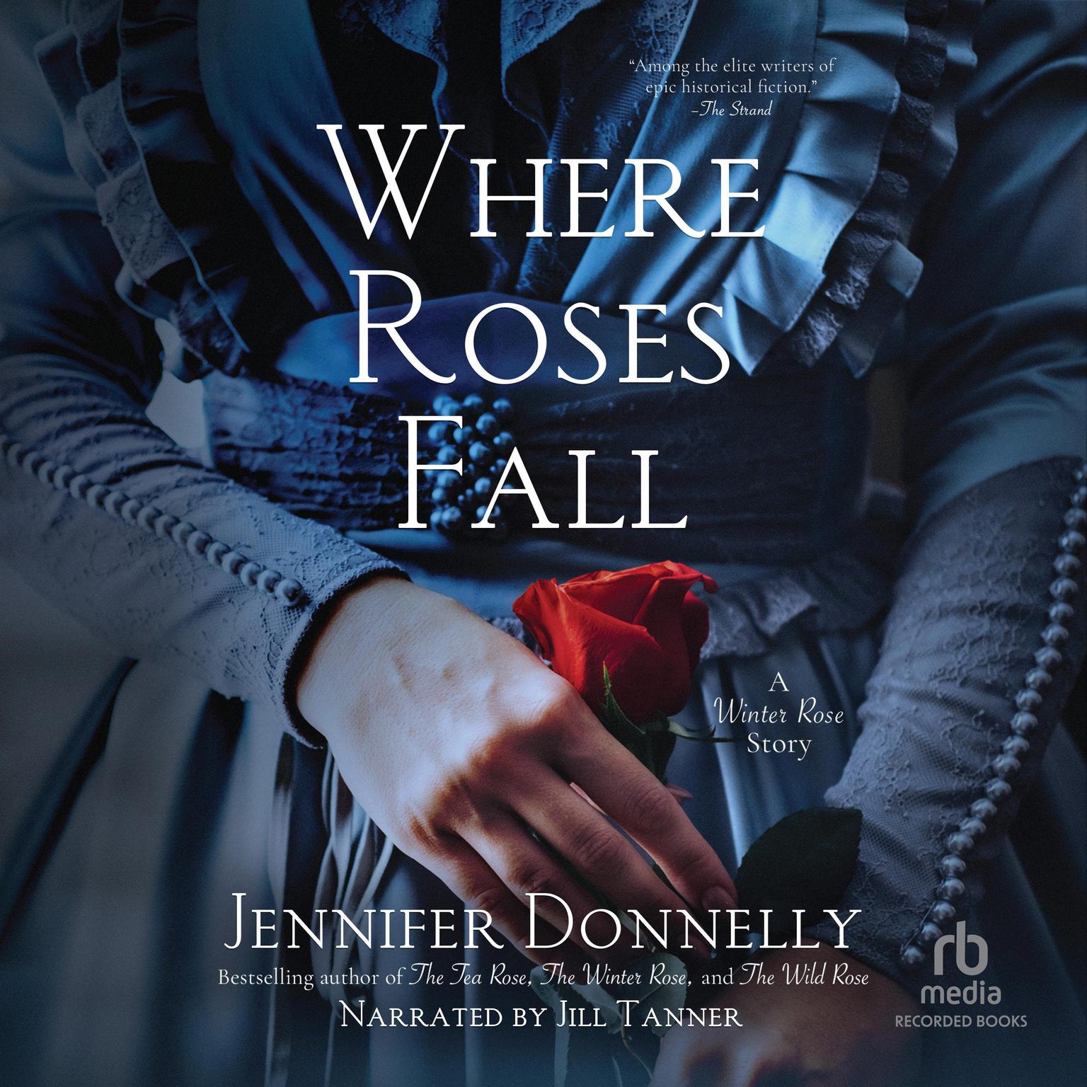 Where Roses Fall Audiobook, by Jennifer Donnelly