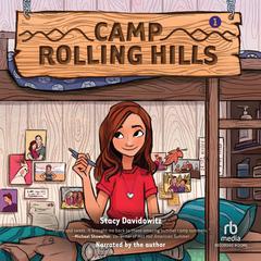 Camp Rolling Hills: First Base Audiobook, by Stacy Davidowitz