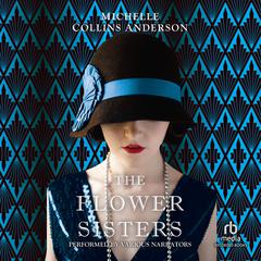 The Flower Sisters Audiobook, by 