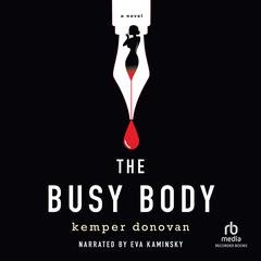 The Busy Body Audiobook, by Kemper Donovan