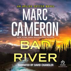 Bad River Audiobook, by Marc Cameron