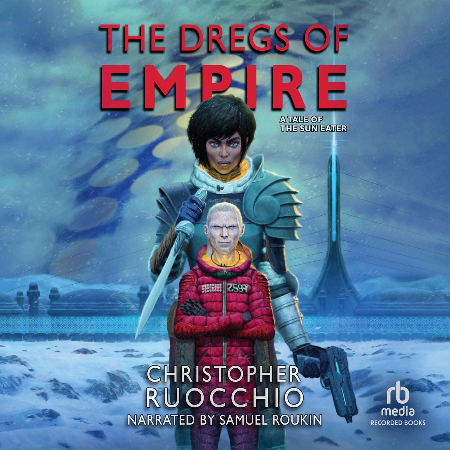 The Dregs of Empire Audiobook, by Christopher Ruocchio