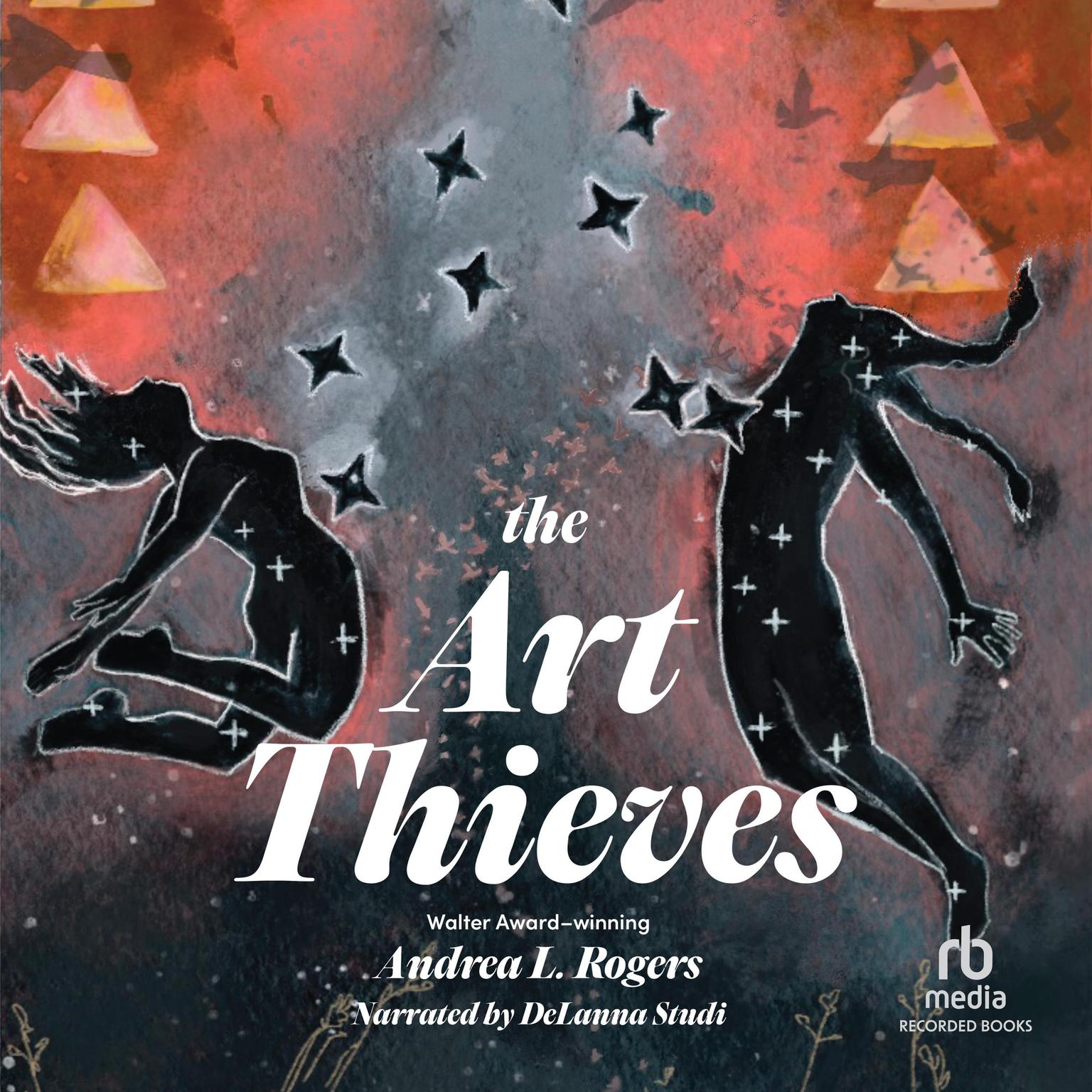 The Art Thieves Audiobook, by Andrea L. Rogers