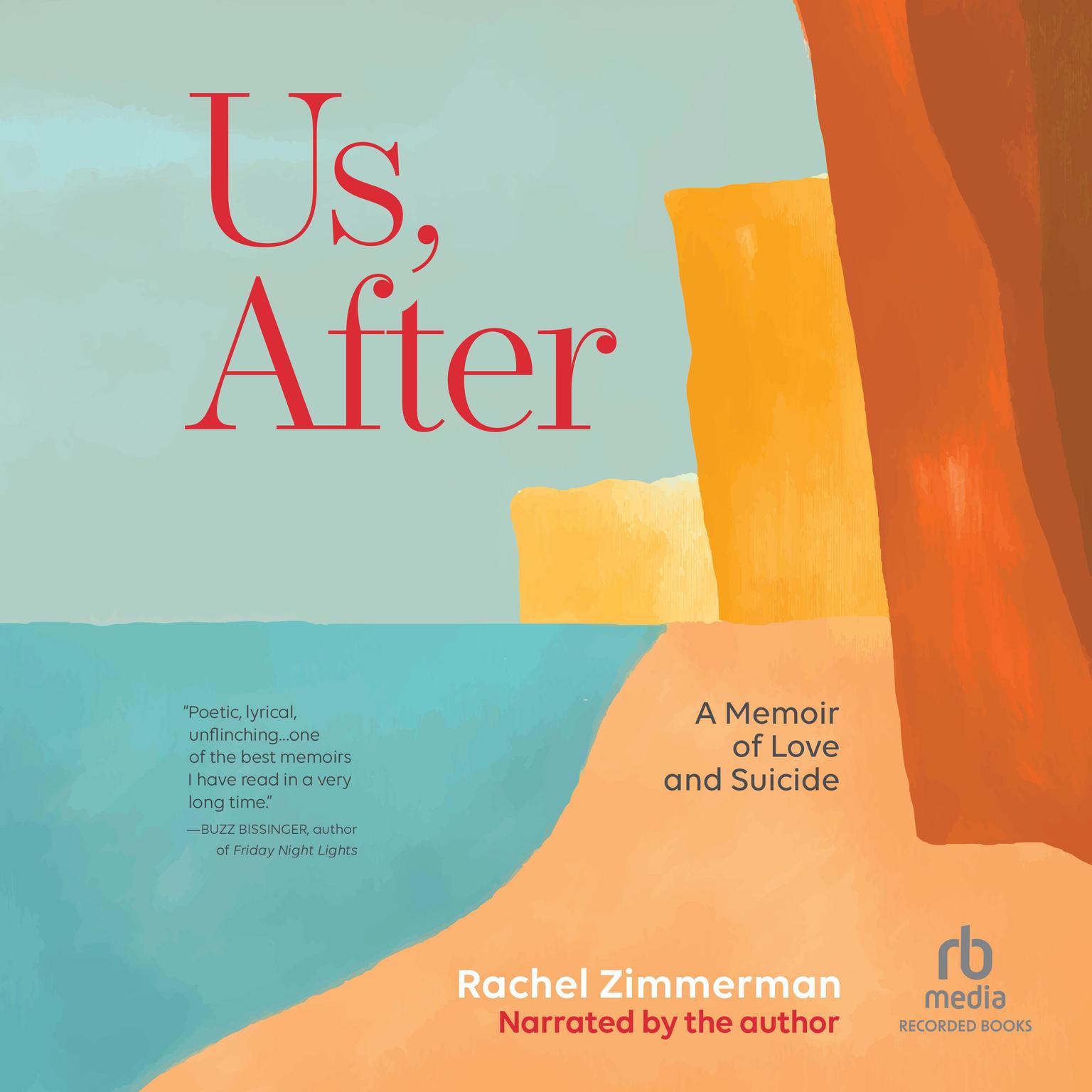 Us, After: A Memoir of Love and Suicide Audiobook, by Rachel Zimmerman