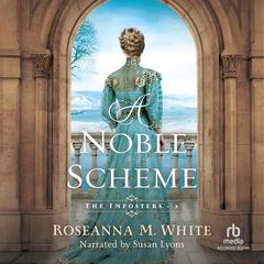 A Noble Scheme Audiobook, by Roseanna M. White