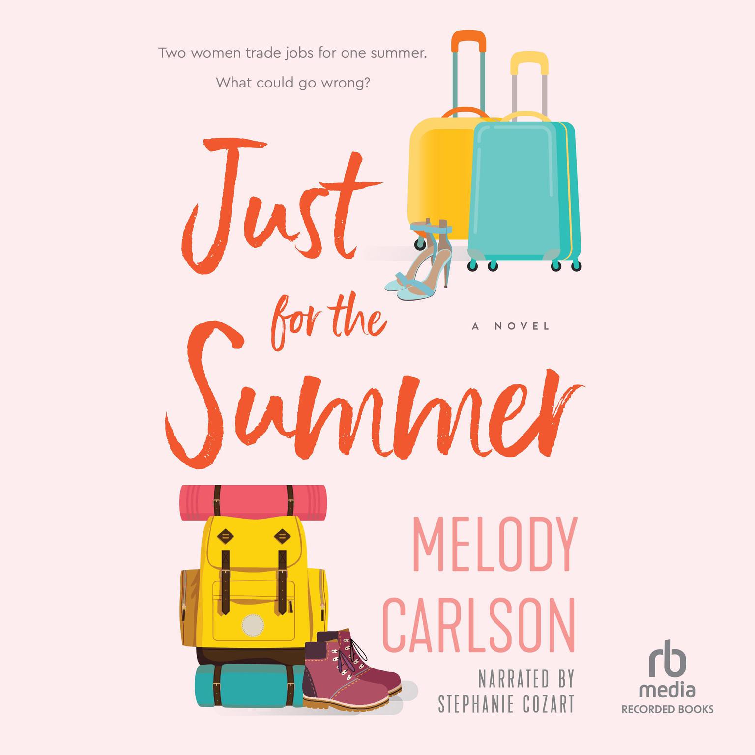 Just for the Summer Audiobook, by Melody Carlson