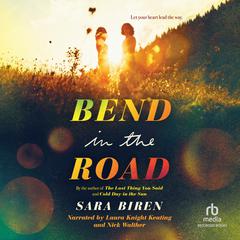 Bend in the Road Audiobook, by Sara Biren
