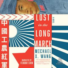 Lost in the Long March Audiobook, by Michael X. Wang