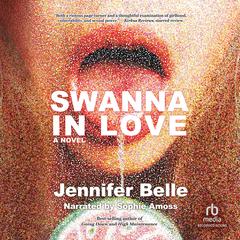 Swanna in Love Audiobook, by Jennifer Belle