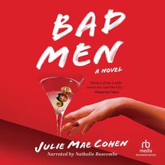 Bad Men Audiobook, by Julie Mae Cohen