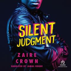 Silent Judgement Audiobook, by Zaire Crown