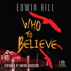 Who to Believe Audiobook, by Edwin Hill