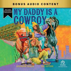 My Daddy Is a Cowboy Audiobook, by Stephanie Seales