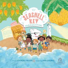 Seashell Key Audiobook, by Lourdes Heuer