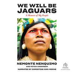 We Will Be Jaguars: A Memoir of the Amazon Rainforest Audiobook, by Mitch Anderson