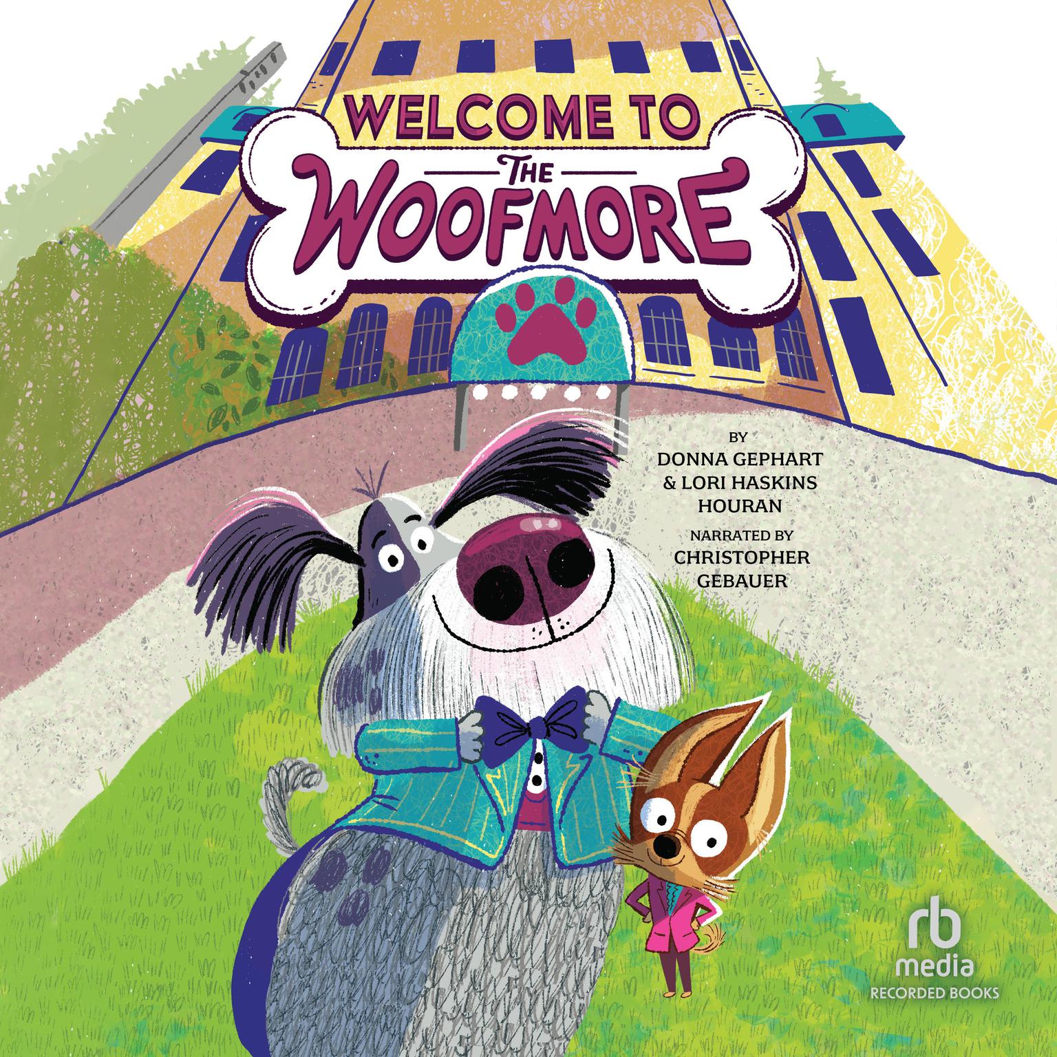 Welcome to the Woofington Audiobook, by Donna Gephart