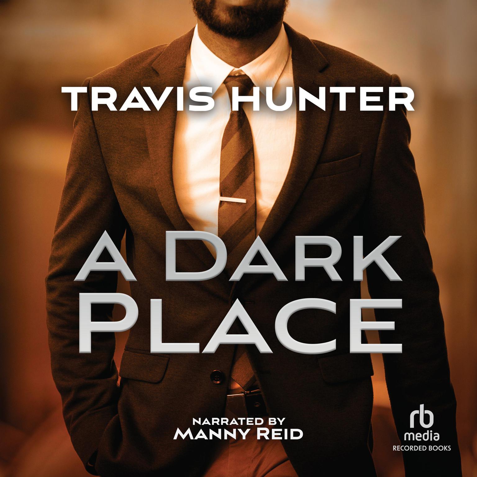 A Dark Place Audiobook, by Travis Hunter