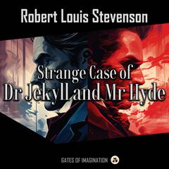 Strange Case of Dr Jekyll and Mr Hyde Audiobook, by Robert Louis Stevenson