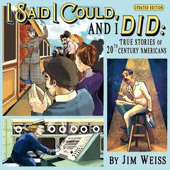 I Said I Could and I Did, Updated Edition Audiobook, by Jim Weiss