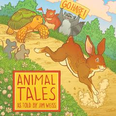 Animal Tales Audiobook, by Jim Weiss