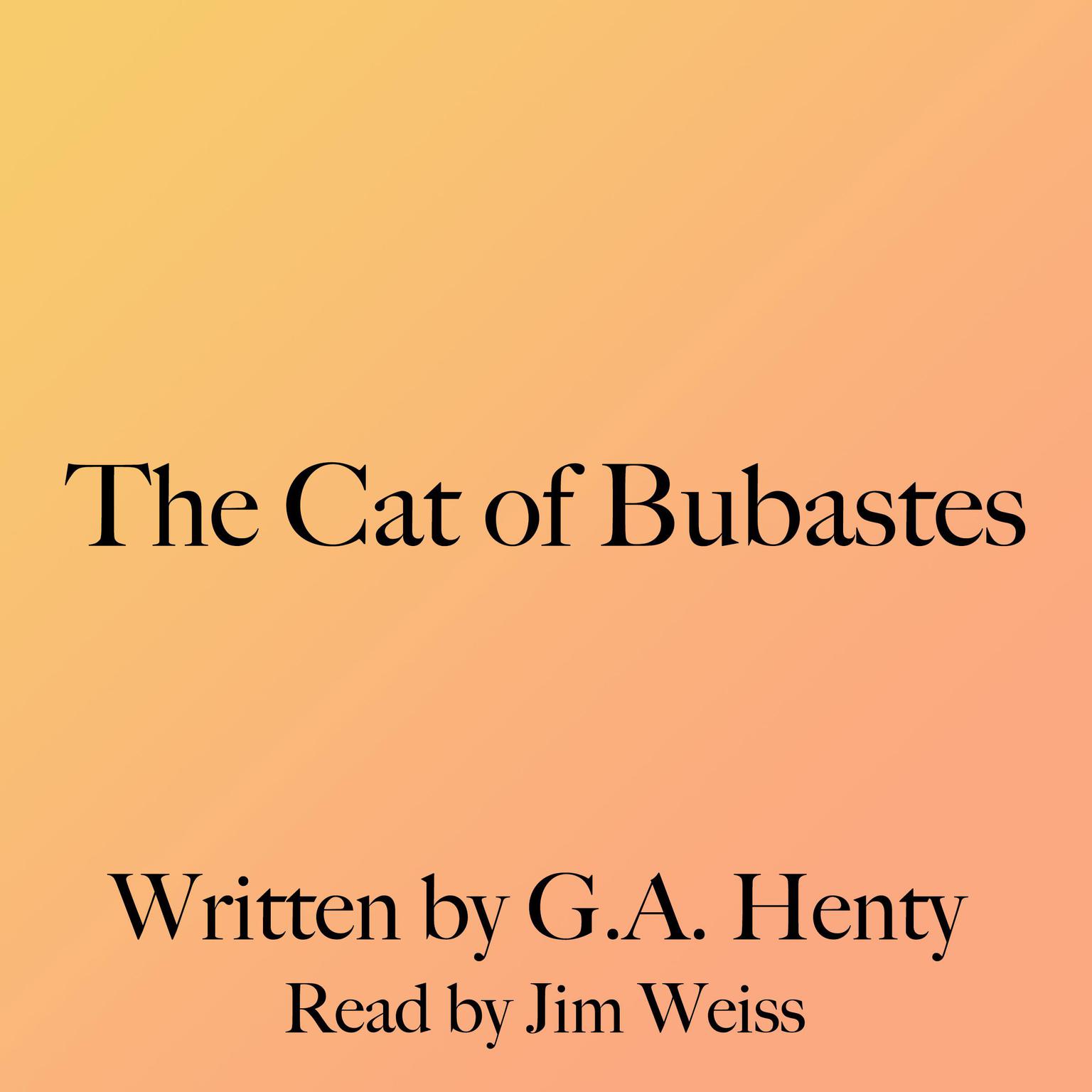 The Cat of Bubastes Audiobook, by G. A. Henty