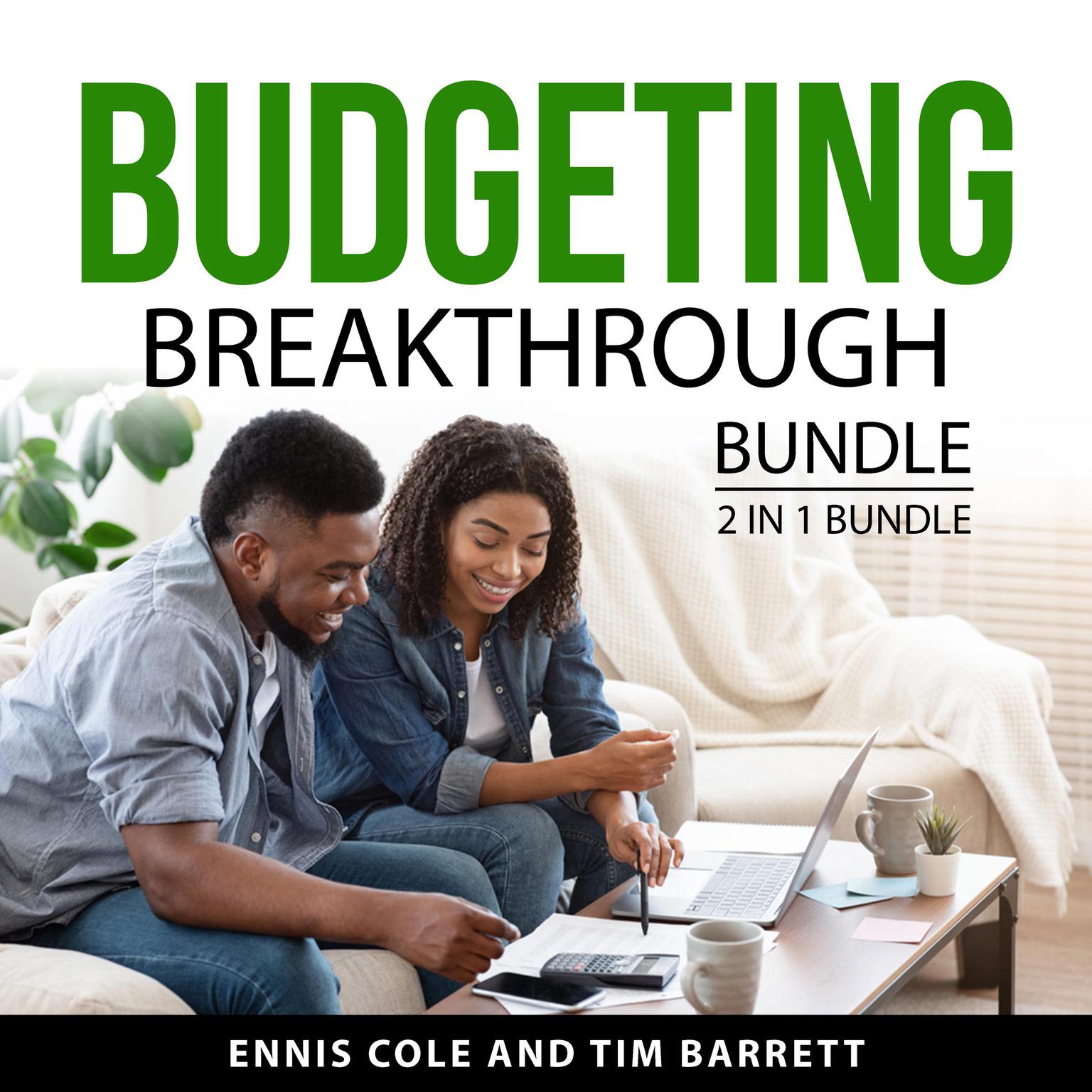 Budgeting Breakthrough Bundle, 2 in 1 Bundle Audiobook, by Ennis Cole