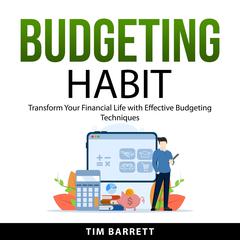 Budgeting Habit Audiobook, by Tim Barrett