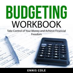 Budgeting Workbook Audiobook, by Ennis Cole