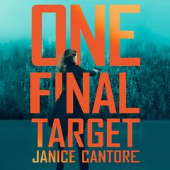 One Final Target Audiobook, by Janice Cantore